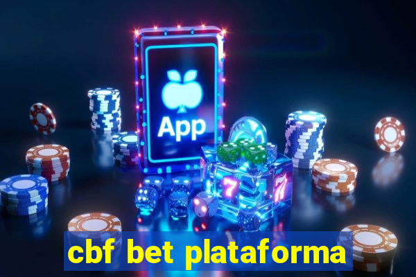 cbf bet plataforma